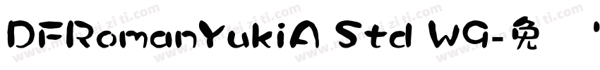 DFRomanYukiA Std W9字体转换